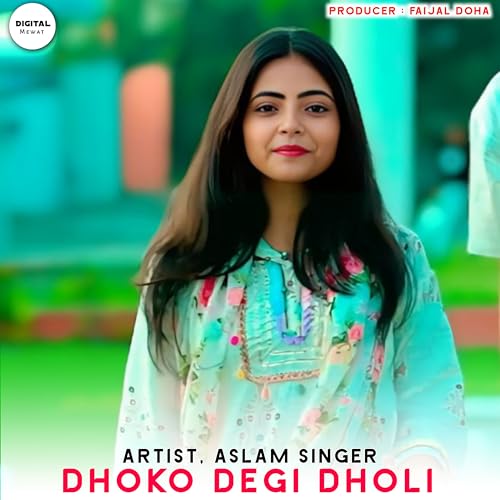 Amazon Music UnlimitedでAslam Singer ZamidarのDHOKO DEGI DHOLIを