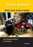 Post aus Alpe d'Huez. Eine Radsportkarriere in Briefen 3936973148 Book Cover