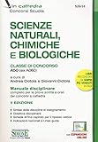  Scienze naturali, chimiche e biologiche. Classe di concorso A50 (ex A060). Manuale disciplinare completo per le prove scritte e orali dei concorsi a cattedra. Con espansioni online