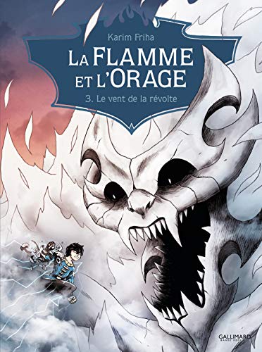 La Flamme et l'Orage (Tome 3-Le vent de la révolte) La Flamme et l'Orage (Tome 3-Le vent de la révolte)