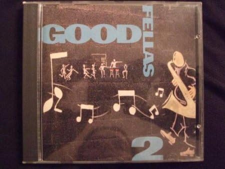 GOODFELLAS (18) - 2 - Disque CD