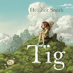 Tig Audiolibro Por Heather Smith arte de portada