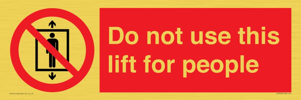 Do not use this lift for people Sign - 450x150mm - L41