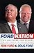 Ford Nation: Two Brothers, One Vision-The True Story of the People's Mayor