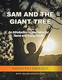 giant trees san francisco  Sam and the Giant Tree: An Introduction to Meditation for Teens and Young Adults (English Edition)