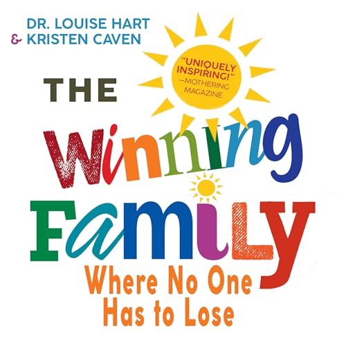 The Winning Family by Dr. Louise Hart, Kristen Caven episode artwork