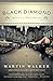 Black Diamond: A Mystery of the French Countryside (Bruno Chief Of Police Book 3)