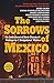Produktbild Sorrows of Mexico: With a Foreword by Elena Poniatowska and an Introduction by Felipe Restrepo Pombo