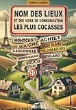 Nom des lieux et des voies de communication les plus cocasses