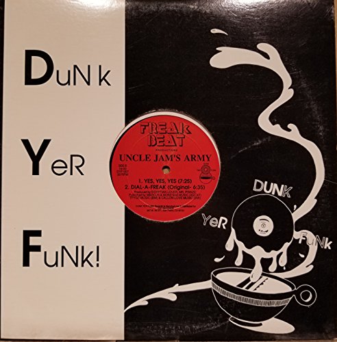 Dunk Yer Funk : Dial-A-Freak 10 minute Remix; Yes, Yes, Yes 7:25 minute version; Dial-A-Freak 6:35 minute version (1984 Vinyl Edition)