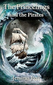 The Princelings and the Pirates - Book #2 of the Princelings of the East