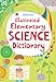 Illustrated Elementary Science Dictionary