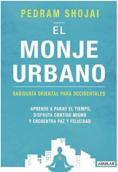 El monje urbano: Sabiduría ...