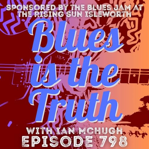 Blues is the Truth 798