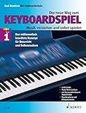  Der neue Weg zum Keyboardspiel, Band 1. Die Keyboardschule für alle einmanualigen Modelle mit Begleitautomatik und Rhythmusgerät, für den Einstieg ins. Tastenspiel, für Unterricht und Selbststudium