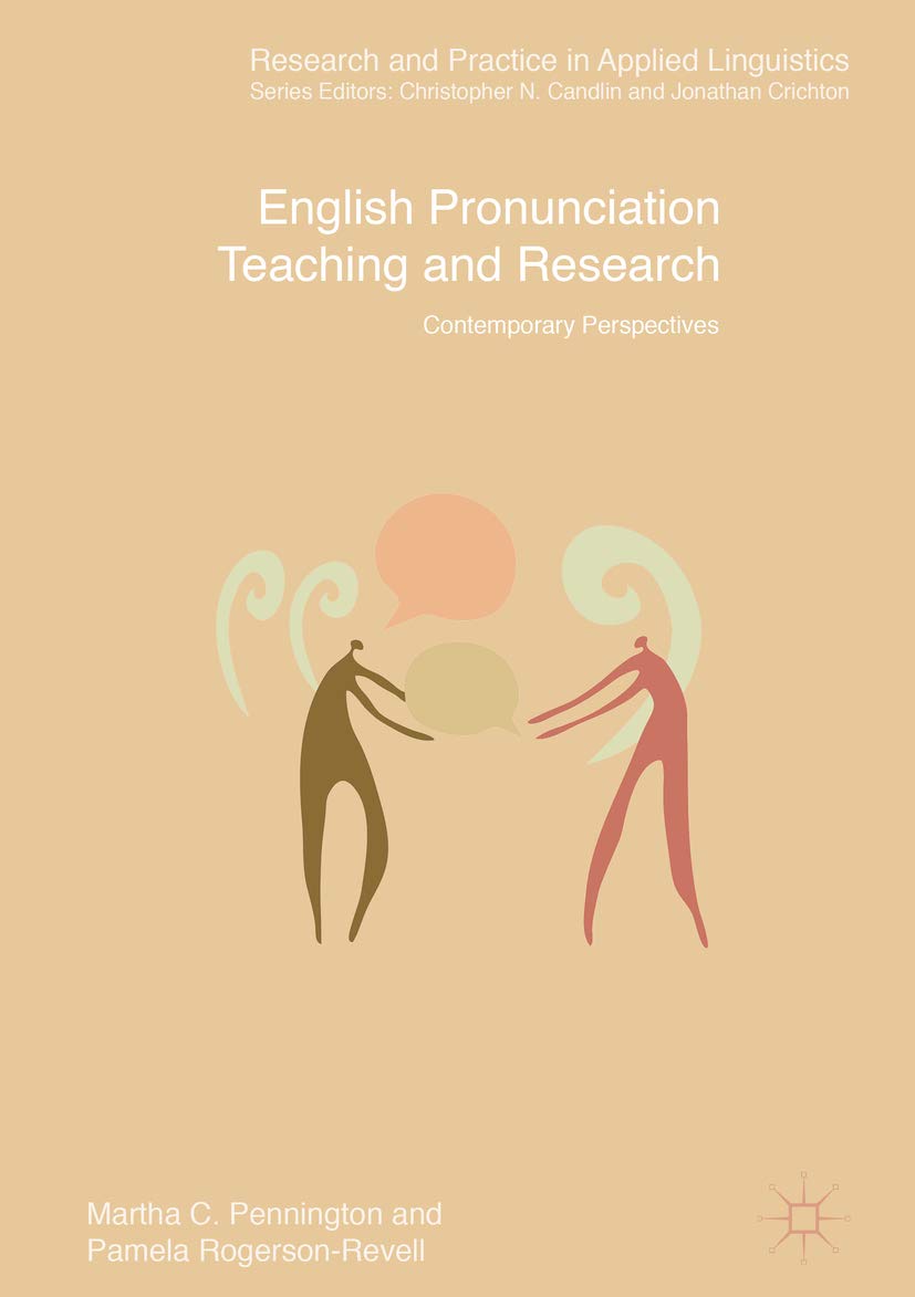 English Pronunciation Teaching and Research: Contemporary Perspectives (Research and Practice in Applied Linguistics) (English Edition)