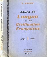 Cours De Langue Et De Civilisation Francaises A L'Usage Des Etrangers, du tome II B000Z54HW2 Book Cover