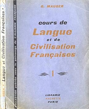 Cours De Langue Et De Civilisation Francaises A L'Usage Des Etrangers, du tome II