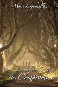 Book's Cover of Les Enfants du Temps - Tome 4 : Compromise