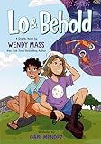 Lo and Behold: (A Graphic Novel) (Lo & Behold) - Wendy Mass Gabi Mendez 