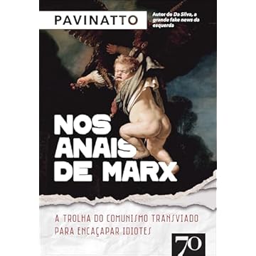 Capa do livro Nos Anais de Marx: a Trolha do Comunismo Transviado Para Encaçapar Idiotes