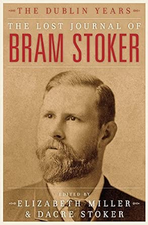 The Lost Journal of Bram Stoker: The Dublin Years book cover