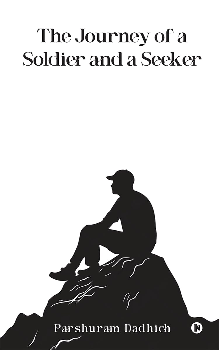The Journey of a Soldier and a Seeker