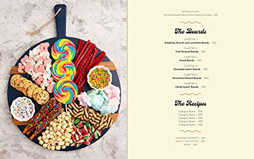 Image of Dessert Boards: 50 Beautifully Sweet Platters and Boards for Family, Friends, Holidays, and Any Occasion
