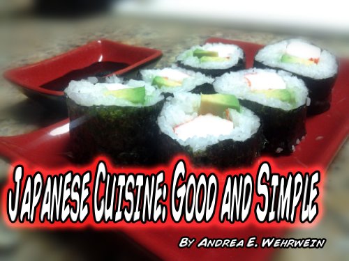 Japanese Cuisine: Good and Simple