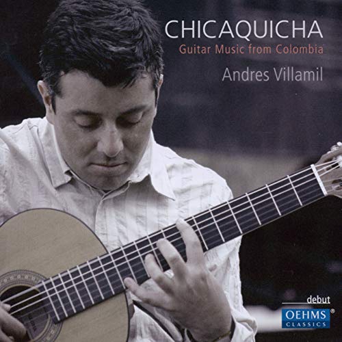 Chicaquicha: Guitar Music from Colombia