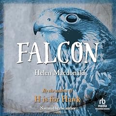 Falcon Audiolibro Por Helen Macdonald arte de portada