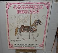 Carousel Horses: Six Antique Carvings, Book 91 B0012X57NO Book Cover