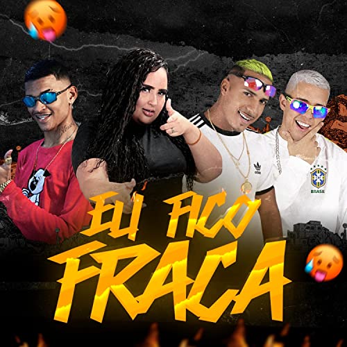 Eu fico fraca [Explicit]