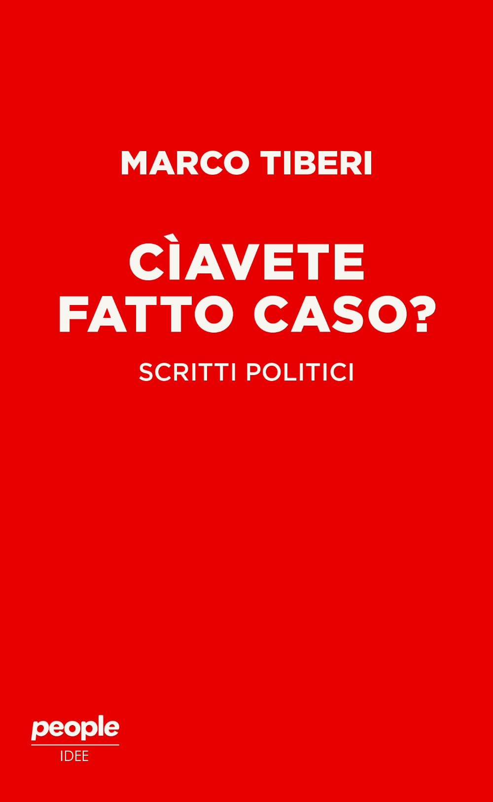 CìAvete Fatto Caso? Scritti Politici - 4