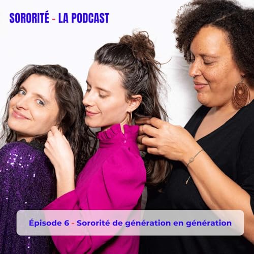 La sororit&eacute; de g&eacute;n&eacute;ration en g&eacute;n&eacute;ration