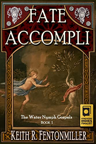 Fate Accompli (The Water Nymph Gospels Book 1)