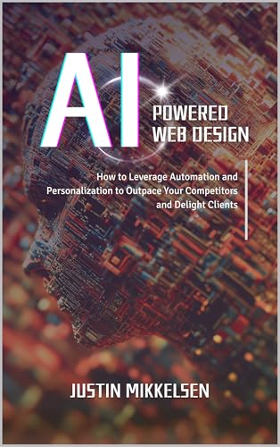 AI-Powered Web Design: How to Leverage Automation and Personaliza...
