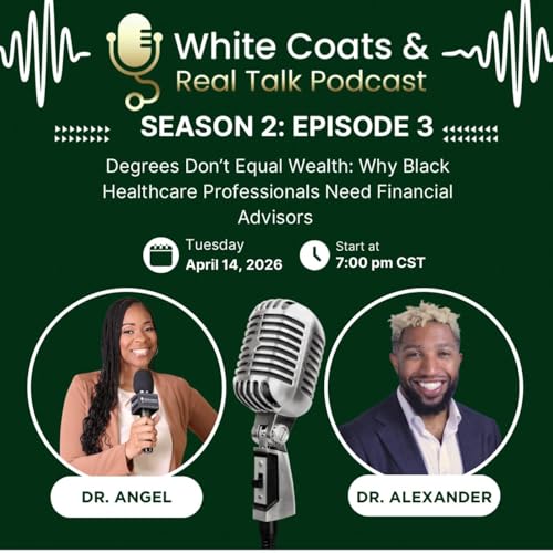 Degrees Don&rsquo;t Equal Wealth: Why Black Healthcare Professionals Need Financial Advisors