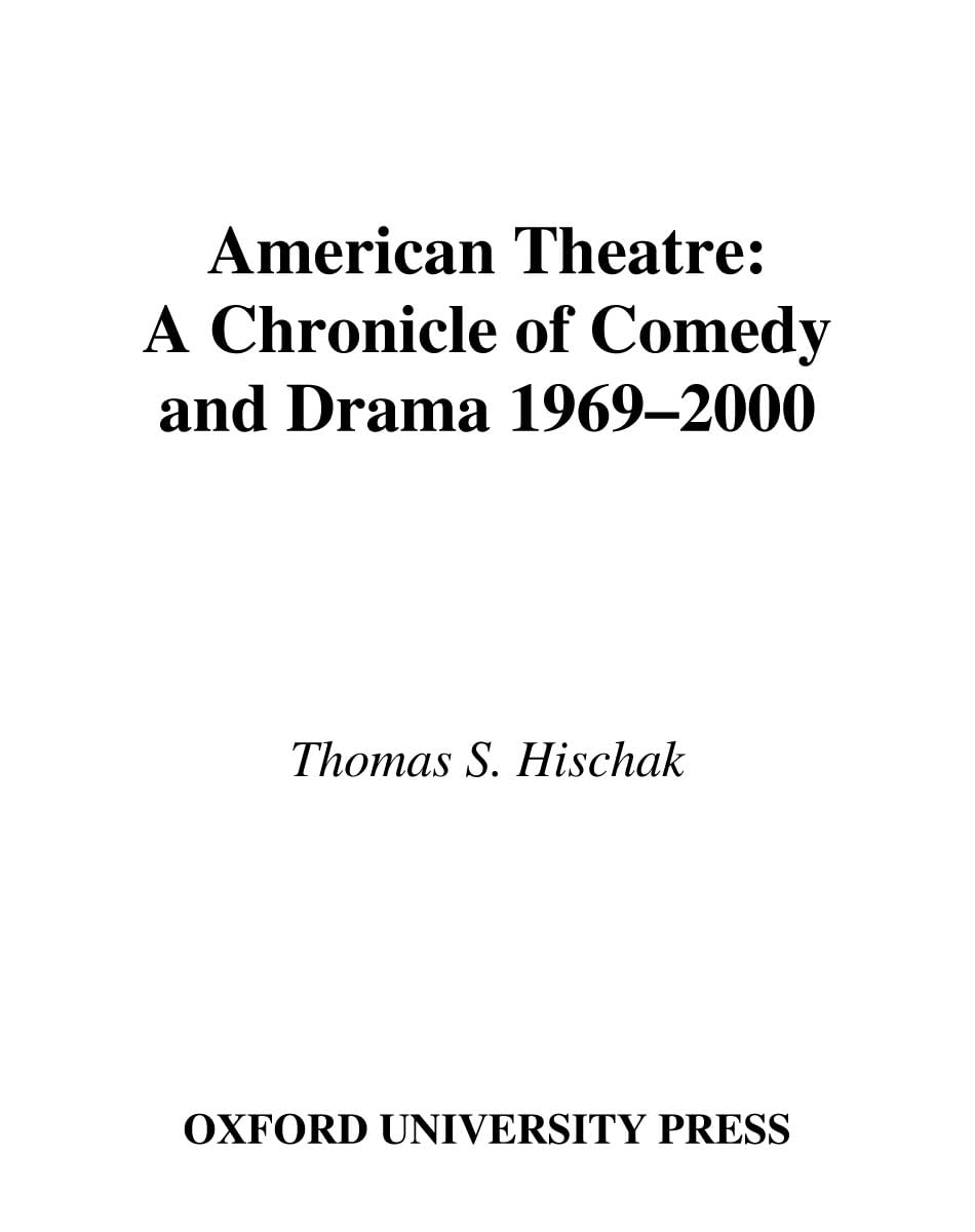 American Theatre 1969-2000 l'encyclopédie prestigieuse de la comédie et du drame moderne