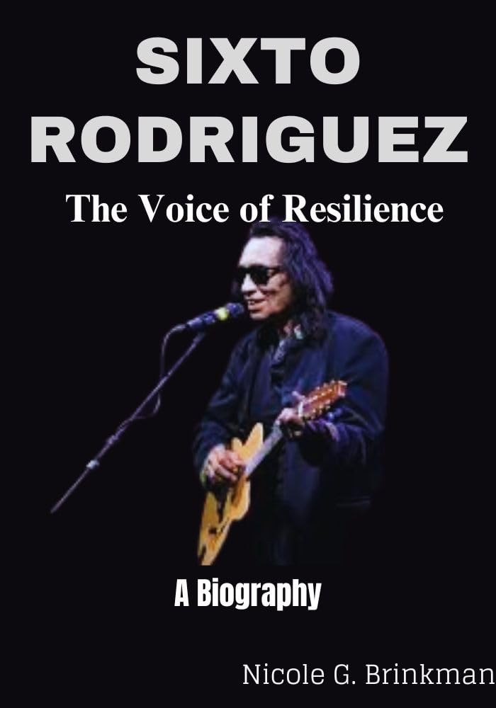 SIXTO RODRIGUEZ: The Voice of Resilience