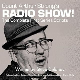 Count Arthur Strong's Radio Show! The Complete First Series Scripts cover art