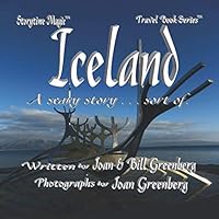 Iceland: Travel Book Series (Storytime Magic): A Scary Story . . . Sort Of 165062624X Book Cover