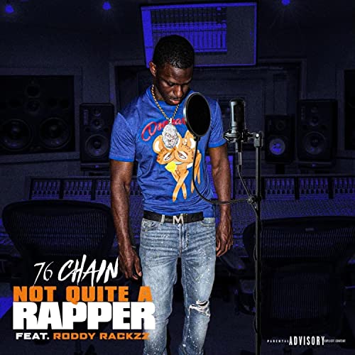 Not Quite A Rapper de 76chain feat. Roddy Rackzz no Amazon Music Unlimited
