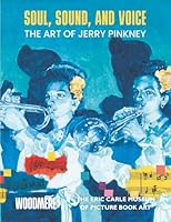 Soul, Sound, and Voice: The Art of Jerry Pinkney 1888008164 Book Cover