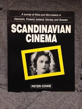 Paperback Scandinavian Cinema: A Survey of the Films and Film-Makers of Denmark, Finland, Iceland, Norway, and Sweden Book