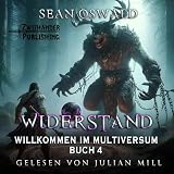 Widerstand: Eine Litrpg-Apokalypse: Willkommen Im Multiversum 4