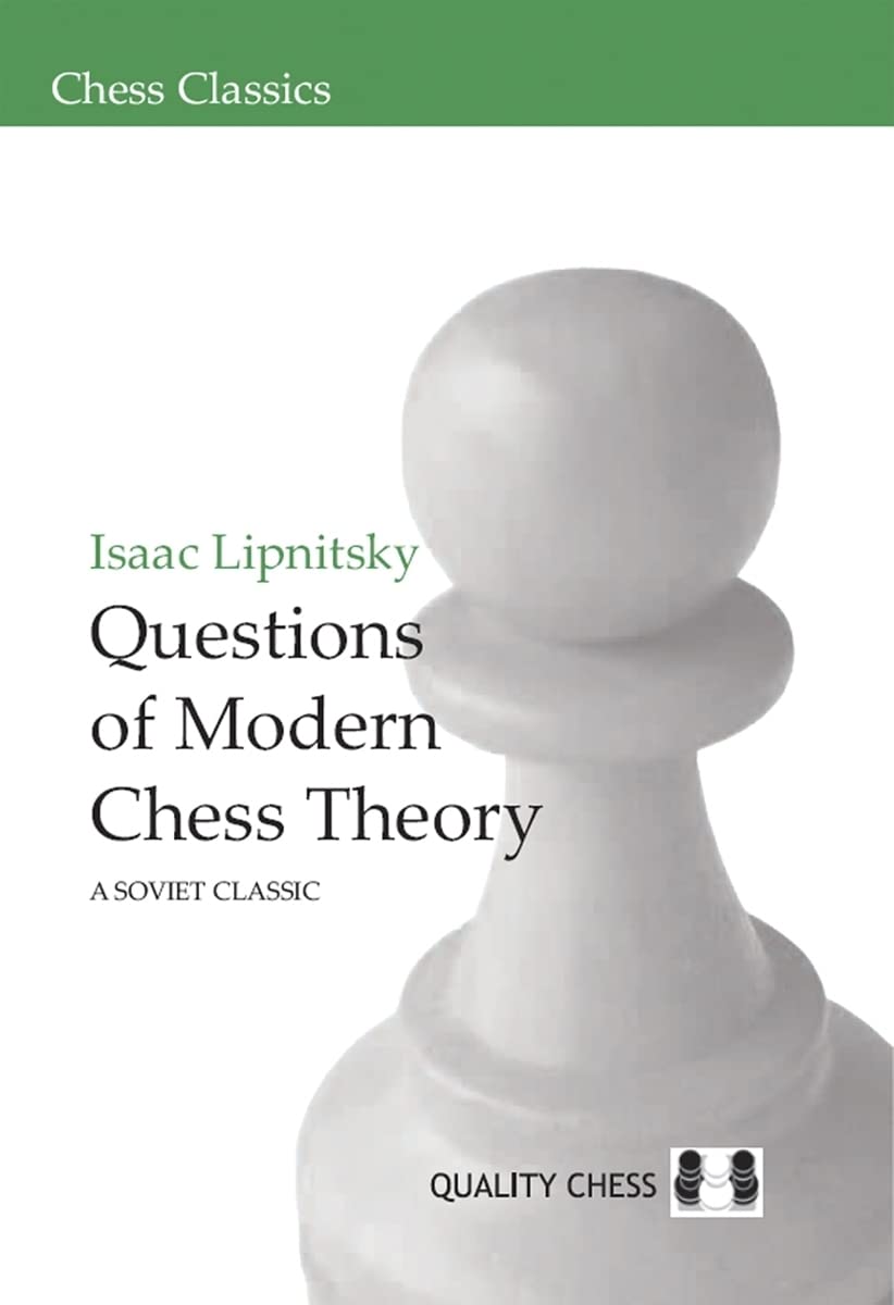 Questions of Modern Chess Theory (Chess Classics)