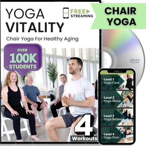 Yoga Vitality - Chair Yoga For Seniors Over 60, Older Adults, and Absolute Beginners | Made For Healthy Aging, Improved Mobility, Joint Health, Balance, Pain Relief, and Injury Prevention | 4 Levels