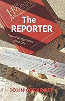 The Reporter: Sawmill Springs Series Book One B08NF36B8L Book Cover