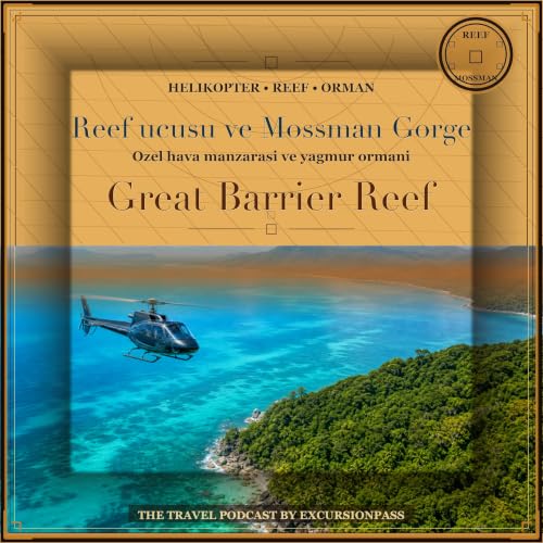 Ozel Great Barrier Reef ucusu ve Mossman Gorge turu